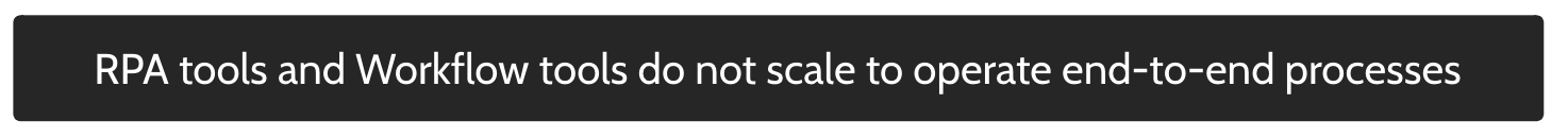 RPA & Workflow not great
